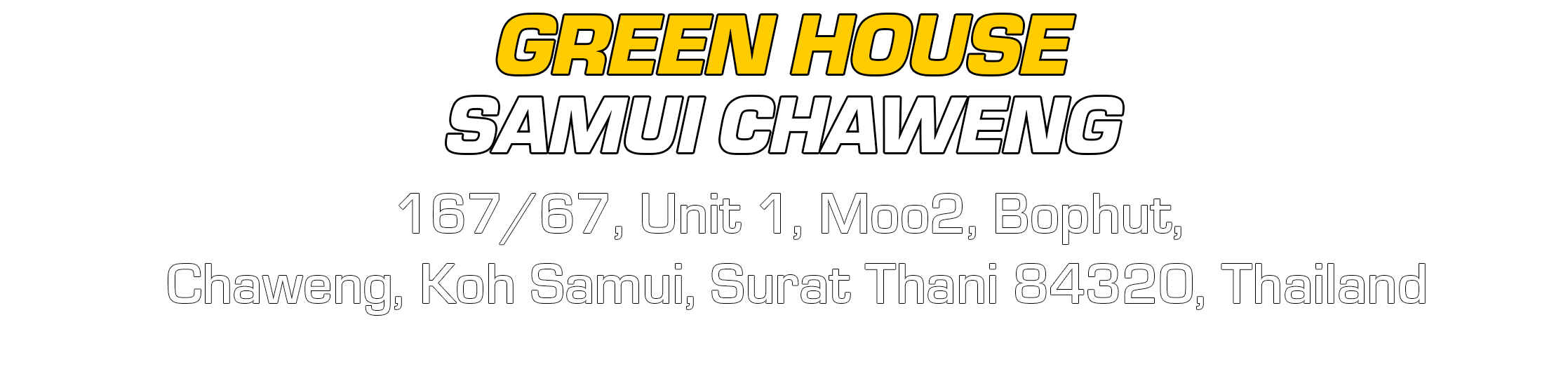 Green House Thailand Bangkok Chaweng location