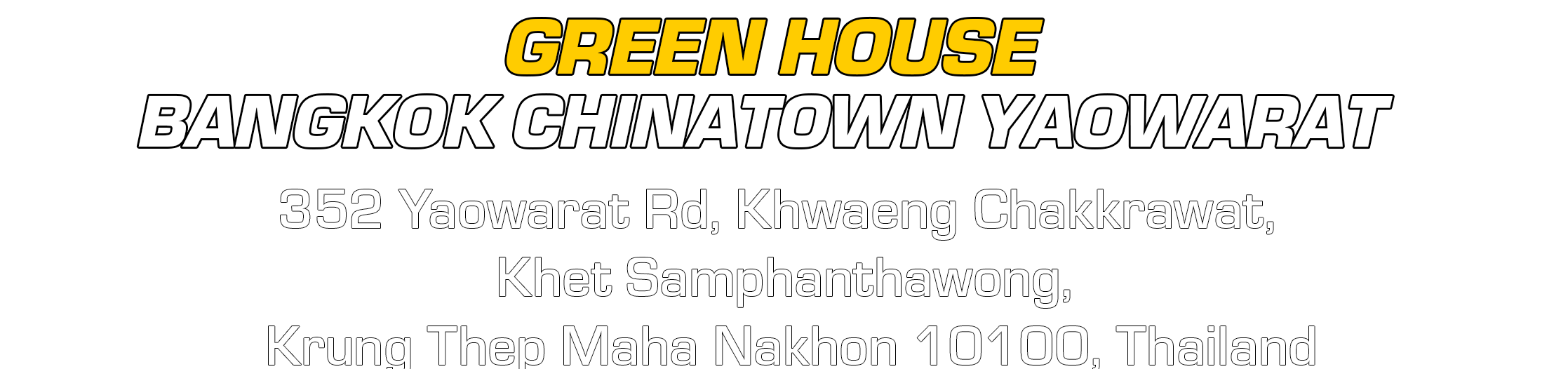 Green House Thailand Bangkok Yaowarat location